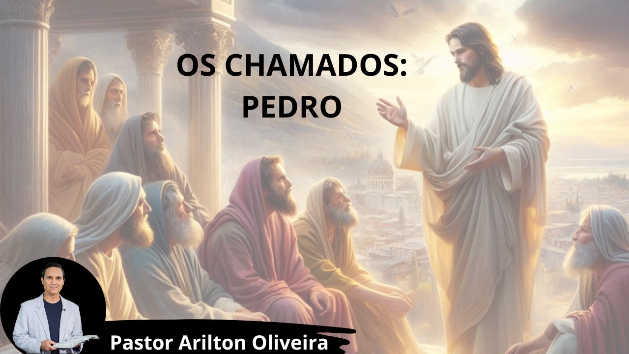 SBT 500. THE CALLING OF PETER / THE CALLINGS / PASTOR ARILTON OLIVEIRA