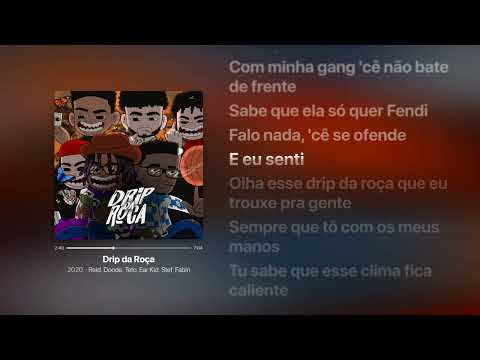 Reid, Doode, Teto, Ear Kid, Stef, Fabin - Drip da Roça | Letra da Música