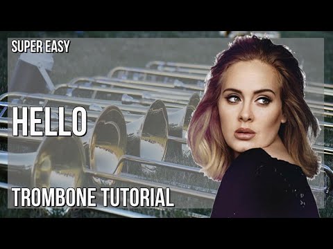 SUPER EASY: How to play Hello by Adele on Trombone (Tutorial)