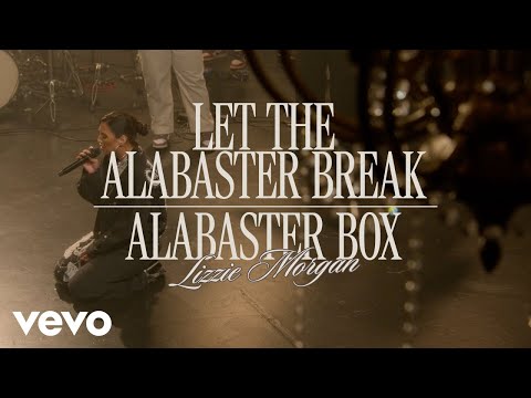 Lizzie Morgan - Let The Alabaster Break / Alabaster Box (Official Live Video)