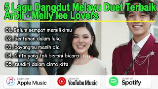 Download lagu FULL ALBUM DUET: Arbil & Meli Lee lovers - 5 Lagu Dangdut Terbaik tahun 2026 mp3