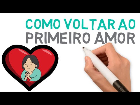 Como voltar ao primeiro amor (estudo bíblico) | # 201