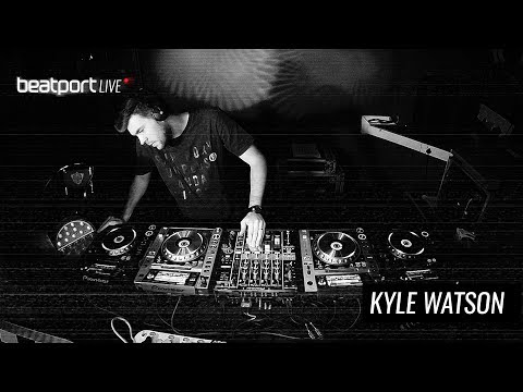 Kyle Watson - Beatport Live