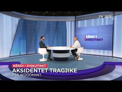 Këndi i diskutimit | 120. Aksidentet tragjike - Pse ndodhin? - Bekim Ahmeti