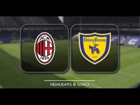 Highlight Seria A 2015 : AC Milan 1 vs Chievo Verona 0