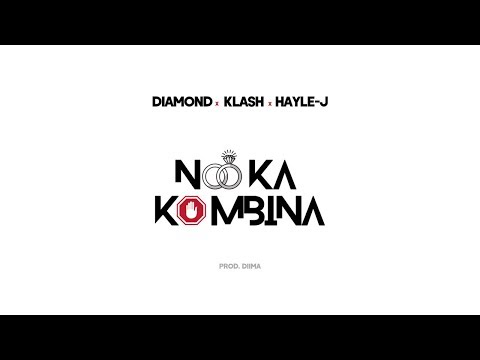 Diamond - Nô Ka Kombina feat. Klash & Hayle-J (Official Audio)