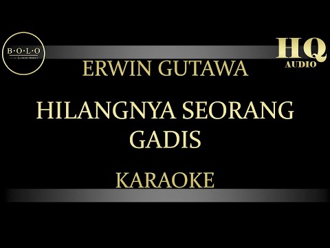 DEDDY DORES HILANGNYA SEORANG GADIS - KARAOKE (ERWIN GUTAWA VERSION)