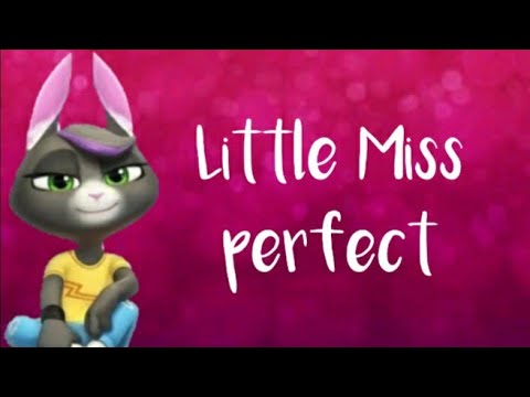 TALKING BECCA - Little Miss perfect / Lyrics / By Talking Tom and friends