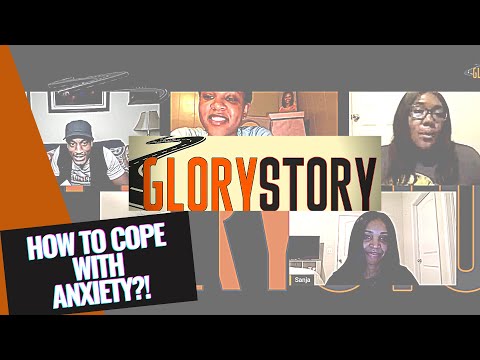 Glory Story S1013- Nelly Perry & Friends / How To Cope With Anxiety?