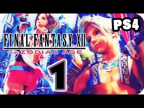 FF12 Final Fantasy XII: The Zodiac Age Walkthrough Part 1 (PS4) English - No Commentary