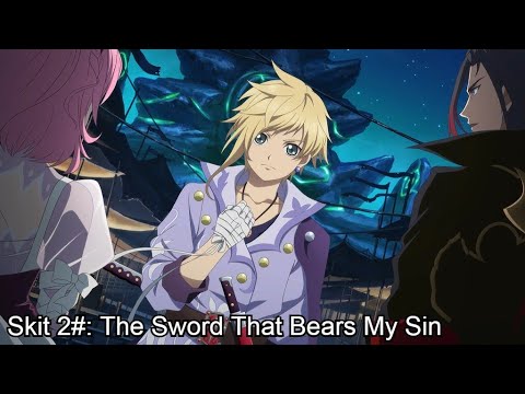 The Sword That Bears My Sin - Kanata 2nd Skit [Tales of the Rays Translation]