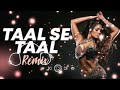 Taal Se Taal X Go Down Deh REMIX BY Band Power Mix