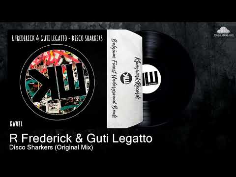 KW081 R Frederick & Guti Legatto - Disco Sharkers (Original Mix) [Deep Tech House]
