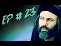 Mukhtar Nama EP 23 URDU HD
