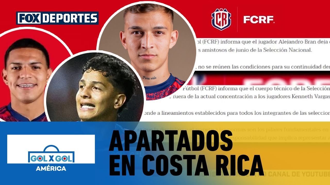 🚨 APARTADOS EN COSTA RICA | Alejandro Bran, Warren Madrigal y Kenneth Vargas quedan fuera | GolXGol