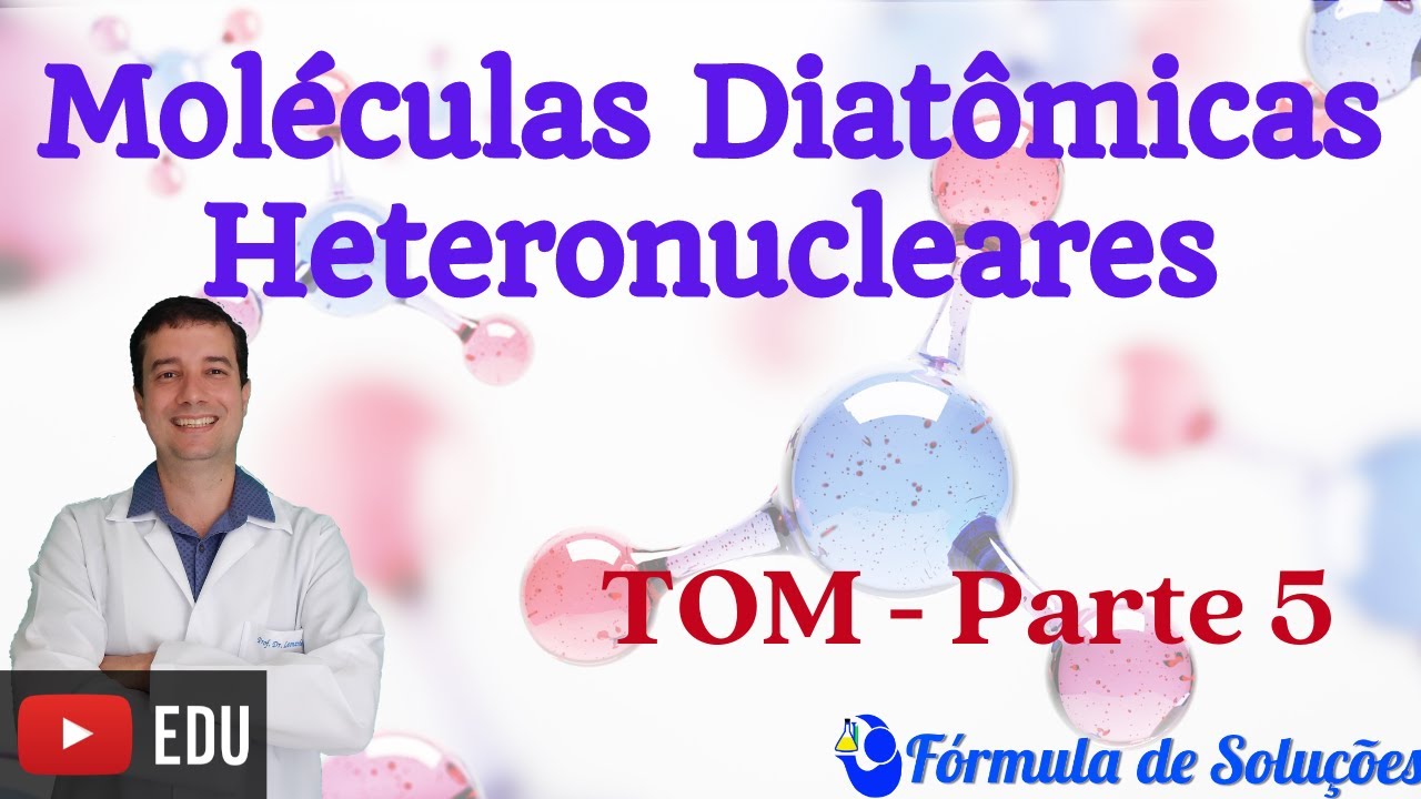 Moléculas Diatômicas Heteronucleares (TOM) - Aula 20 #ligaçõesquimicas