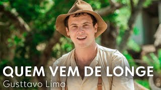 Quem Vem de Longe - Gusttavo Lima | Êta Mundo Bom! TEMA DE CANDINHO
