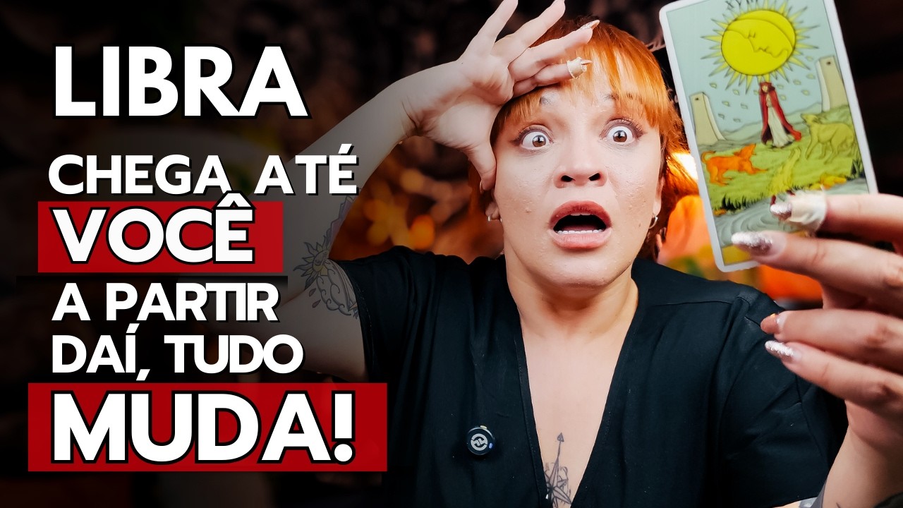 LIBRA ATÉ O FINAL DE JANEIRO! DEPOIS DISSO NÃO TEM MAIS COMO MENTIR PRA VOCÊ!