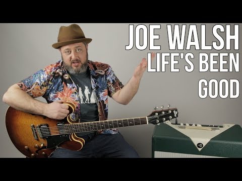 Joe Walsh "Life's Been Good" Guitar Lesson