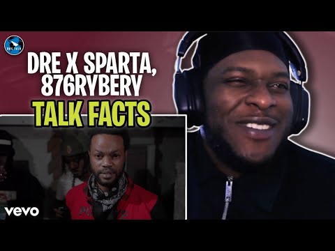 Dre X Sparta, 876Rybery - Talk Facts (Official Video) | #RAGTALKTV REACTION