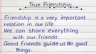 10 Lines Essay on Friendship English | True Friendship in English Handwriting | Speech on Friendship