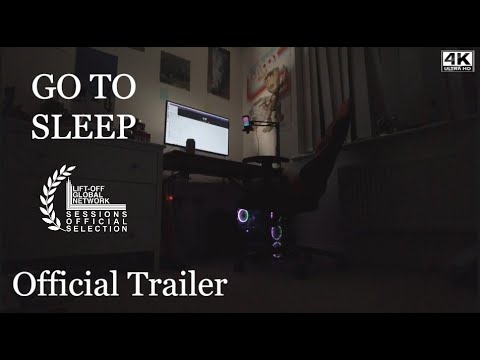 GO TO SLEEP (Trailer)