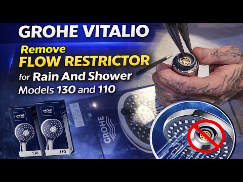 GROHE VITALIO Remove FLOW RESTRICTOR for Rain And Shower Models 130 110