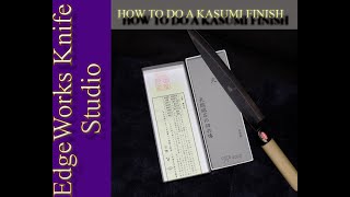 How to do a Kasumi finish on Iron Clad Japanese Knives