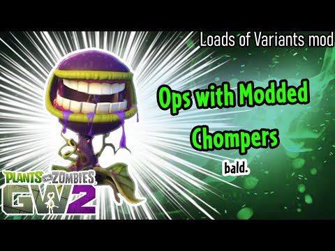 Playing Ops with Modded Chompers - Loads of Variants Mod, PvZ Gw2