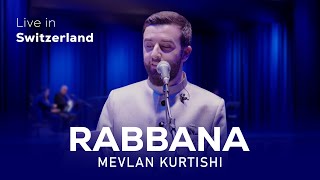 Download lagu Mevlan Kurtishi - RABBANA | ربنا (Live in Concert) mp3 Download lagu Mevlan Kurtishi - RABBANA | ربنا (Live in Concert) mp3