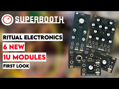 Superbooth 20HE: Ritual Electronics Products Overview & New 1U Modules First Look