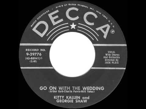 1956 HITS ARCHIVE: Go On With The Wedding - Kitty Kallen & Georgie Shaw