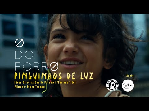 Ó Do Forró - Pinguinhos de Luz (Clipe Oficial)
