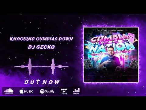 08. Knocking Cumbias Down 💥Cumbia Nation 2022💥 - @DjGecko @LatinSoundsMusic