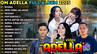 Download lagu KHANA - DEBU DEBU JALANAN - OM ADELLA FULL ALBUM TERBARU 2025 || FENDIK ADELLA - DIFARINA INDRA mp3 Download lagu KHANA - DEBU DEBU JALANAN - OM ADELLA FULL ALBUM TERBARU 2025 || FENDIK ADELLA - DIFARINA INDRA mp3