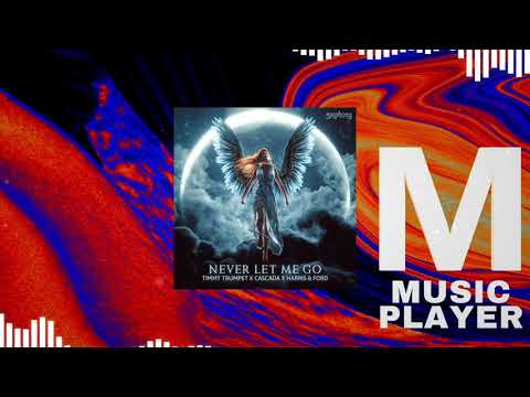 Timmy Trumpet x Cascada x Harris & Ford - Never Let Me Go