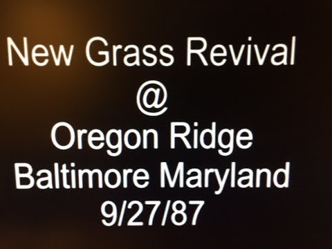 New Grass Revival @ Oregon Ridge - Baltimore MD 9-27-87