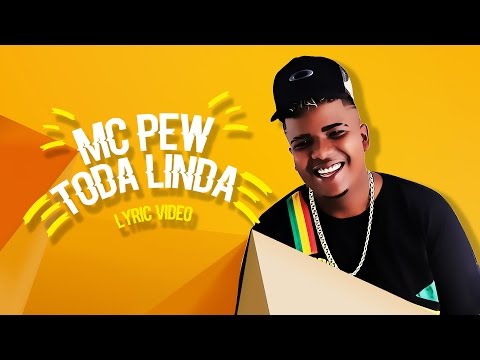 Mc Pew - Toda Linda (Lyric Video)