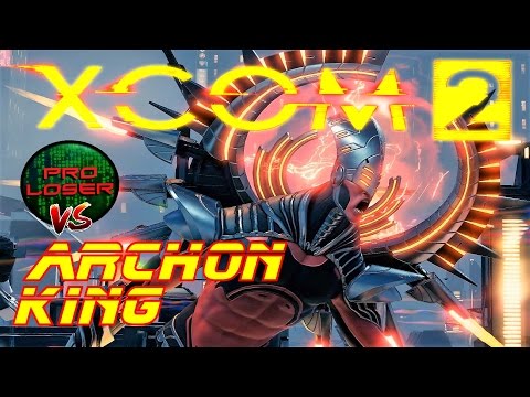 XCOM 2 Alien Hunters: Pro Loser Vs The Archon King