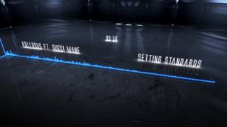 Setting Standards by Kollosus Ft  Gucci mane Decaf Bass Boosted