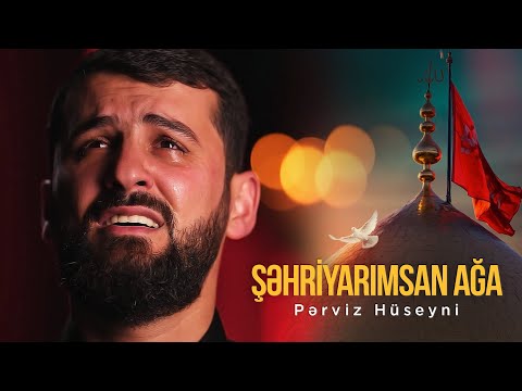 Perviz Hüseyni- Şehriyarimsan Ağa|2024|