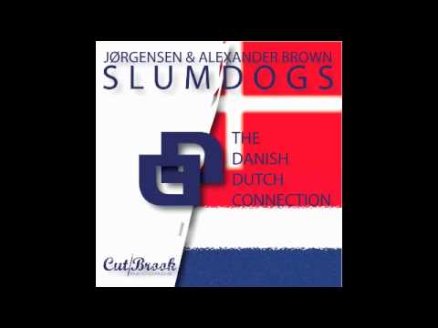 Jørgensen & Alexander Brown - Slumdogs