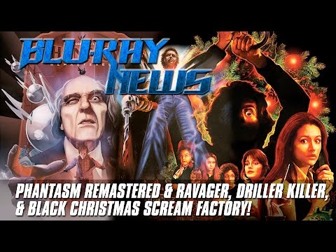 Blu-Ray News: PHANTASM Remastered & Ravager, DRILLER KILLER, & BLACK CHRISTMAS Collector's Edition!