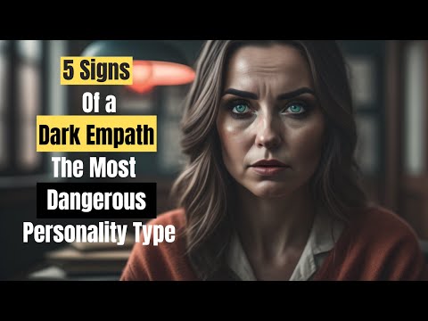 Dark Empath : 5 Signs of Dark Empath Personality