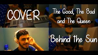 The Good The Bad & The Queen COVER - Behind the Sun