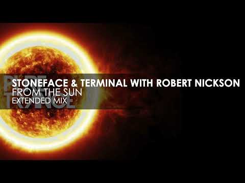 Stoneface & Terminal with Robert Nickson - From The Sun