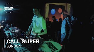 Call Super Boiler Room DJ Set