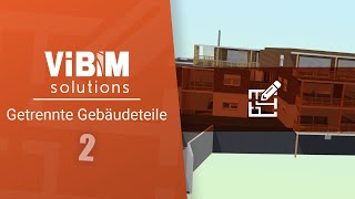 Vi Plan - getrennte Gebäudeteile - Teil 2