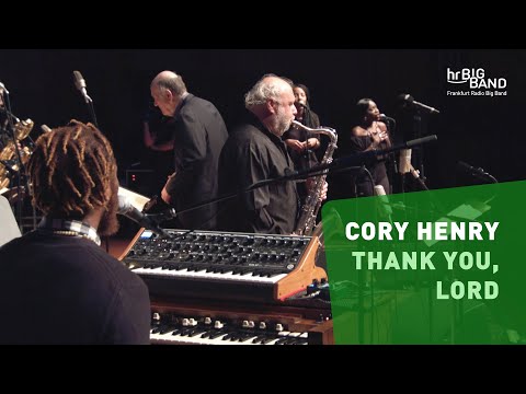 Cory Henry: "THANK YOU, LORD" | Frankfurt Radio Big Band | The New Gospel | Jim McNeely