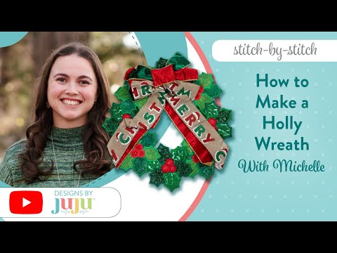 How to Make a Holly Wreath: Stitch by Stitch | Designs by JuJu